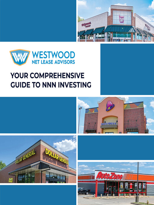 Title details for Your Comprehensive Guide to NNN Investing by The Westwood Team - Available